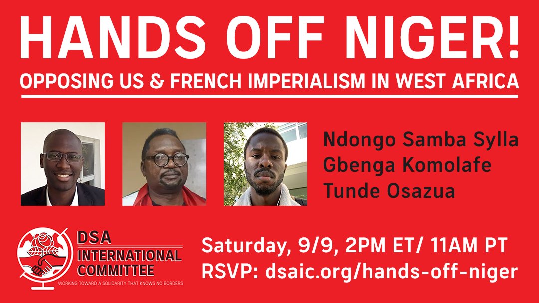 Join us on September 9 for a deep-dive into recent developments in Niger and the regional challenge to imperialism across West Africa. Featuring <a href="/nssylla/">Ndongo Samba Sylla/nssylla.bsky.social</a>, <a href="/GbengaKomolafe_/">Gbenga Komolafe</a> and <a href="/TundeOsazua/">tunde</a>.

Register at: dsaic.org/hands-off-niger