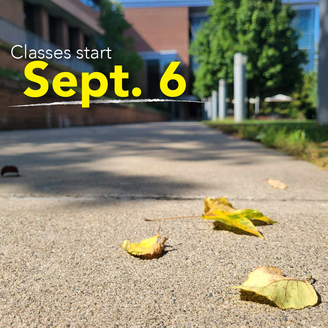 The first few colorful leaves have fallen, a tell-tale sign that the fall semester is right around the corner! Can you believe it? Classes start next week on September 6, and the whole campus is buzzing with anticipation to welcome back our amazing students. We'll see you soon!