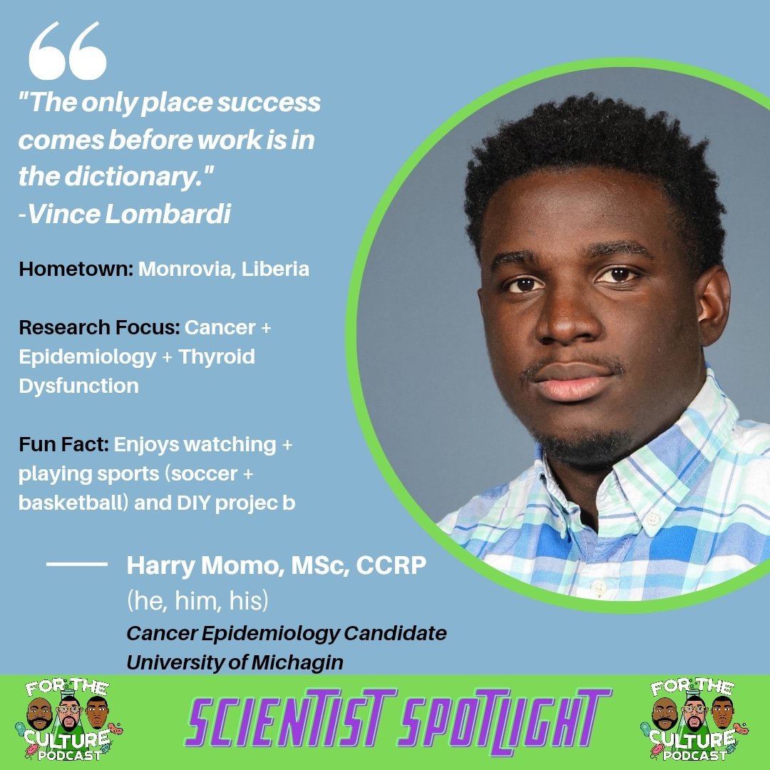 FTCPodcast421's tweet photo. In this edition of the "Scientist Spotlight" we highlight Harry Momo, MS. He is a Doctoral Candidate in Cancer Epidemiology at the University of Michigan School of Public Health. Mr. Momo was born and raised in Liberia, West Africa before migrating to the United States. #FTCP https://t.co/b67QGykHUf