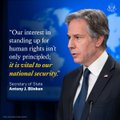 Secretary Blinken at a podium with the text, “Our interest in standing up for human rights isn’t only principled – it is vital to our national security.”
