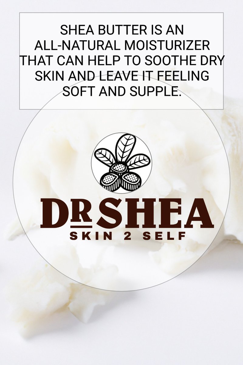 DrShea_'s tweet photo. Shea butter is an all-natural moisturizer that can help to soothe dry skin and leave it feeling soft and supple. https://t.co/714Ig71hEx