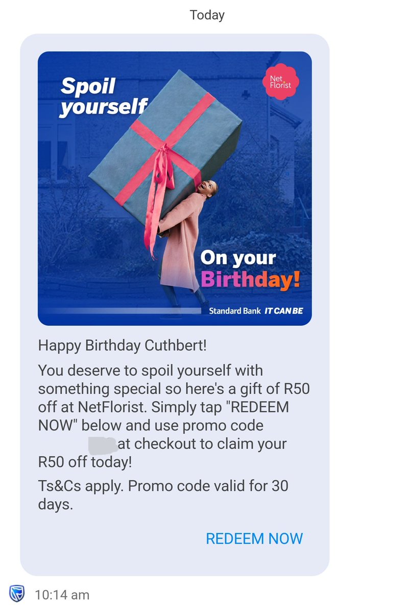 cuthbertjnr's tweet image. You guys @StandardBankZA are not serious! People sat down and decided to send R50 promo code on my birthday for Netflorist? 

🤣 The whole financial institution worth millions and millions of Rands thinks R50 promo code off Netflorist is capable of spoiling someone? #Standardbank