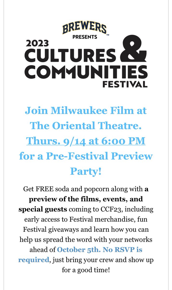 Join us at the <a href="/TheOrientalMKE/">Oriental Theatre MKE</a> 9/14 at 6PM for a Pre-Festival Preview Party!

Get FREE soda &amp; popcorn and a preview of the films, events, and special guests coming to CCF23, including early access to Festival merchandise!

Visit mkefilm.org/CCF to learn more!