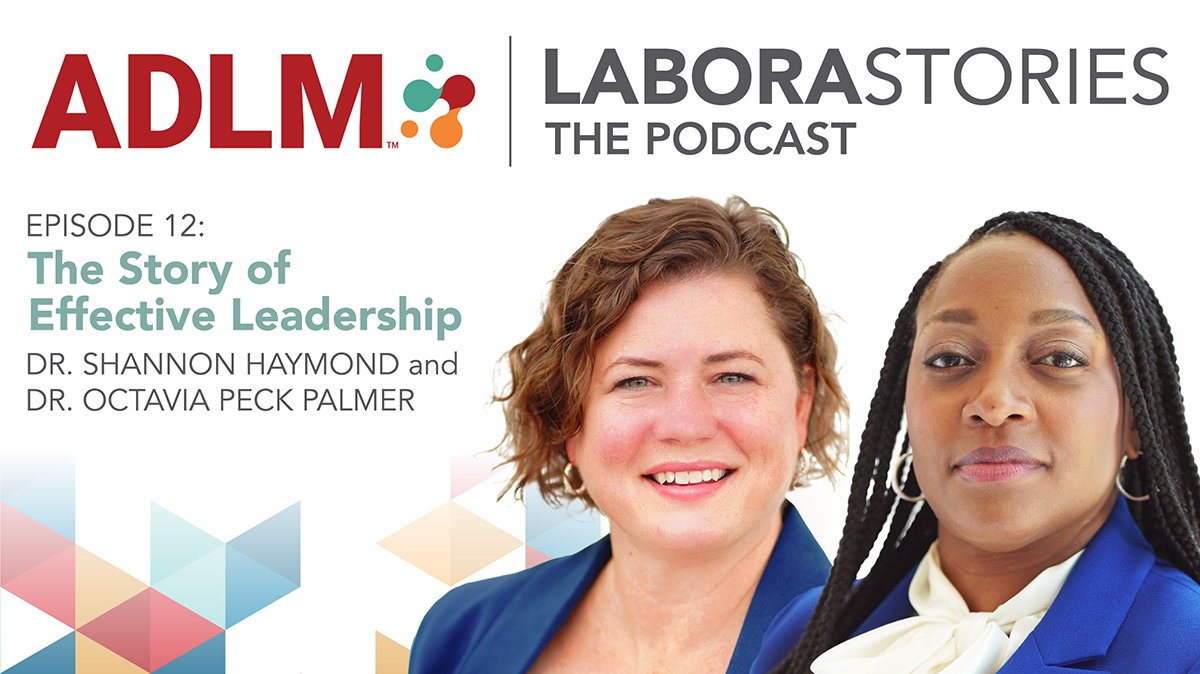 Join Association for Diagnostics & Laboratory Medicine (ADLM) Past-President Dr. Shannon Haymond for our newest Laborastories podcast as she interviews Dr. Octavia Peck Palmer, the new president of ADLM. What wisdom will be shared during this conversation? ow.ly/pXzi50PG7wN