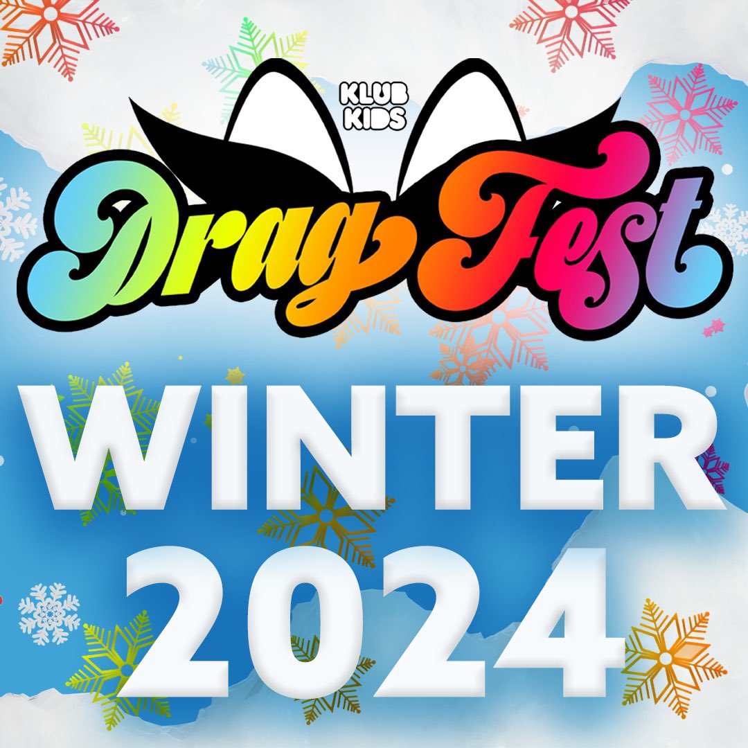 LONDON, GLASGOW, MANCHESTER 
Winter Drag Fest 2024 
Klubkids.co.uk