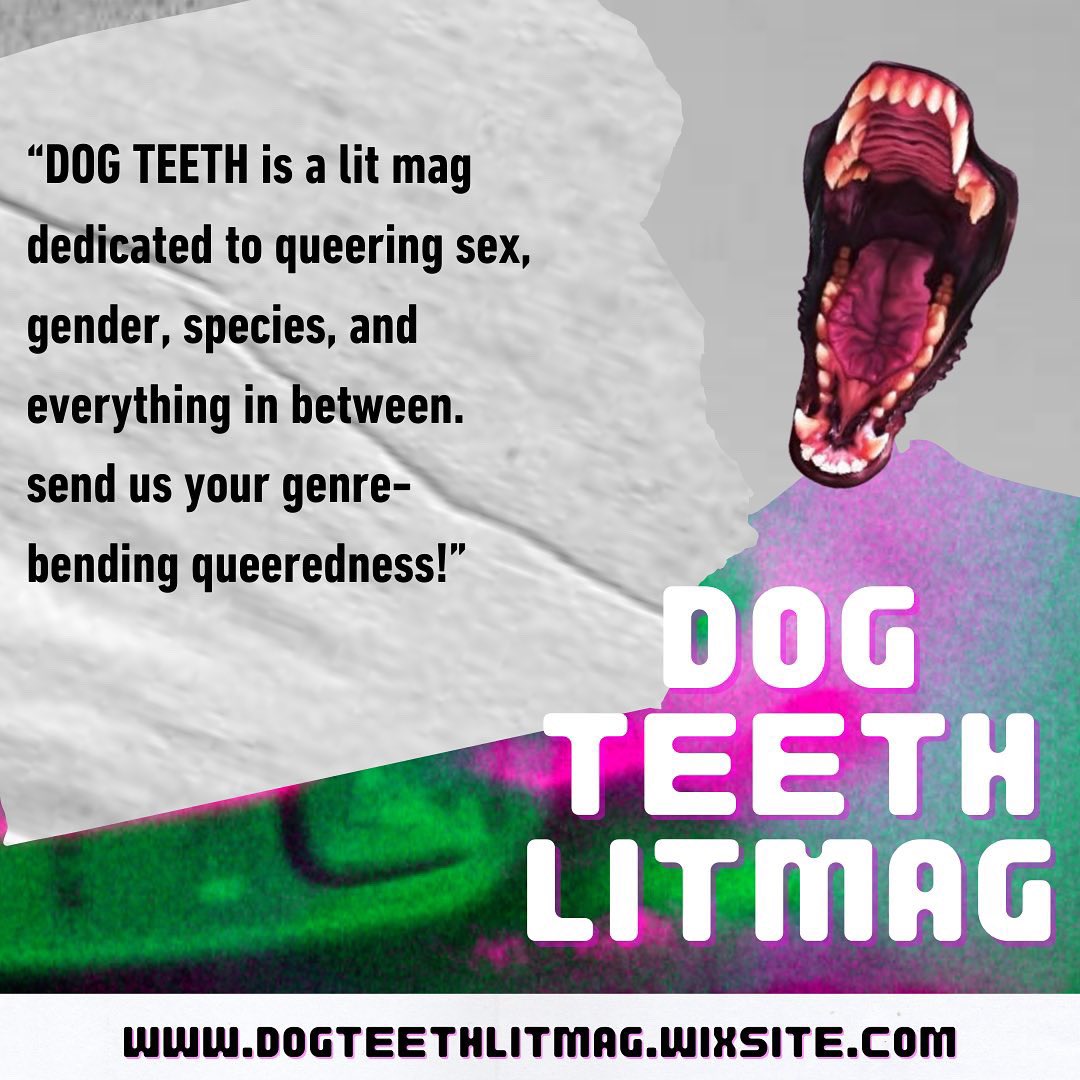 ✨Summer Subs Highlight✨

Cool kids @dogteethlit are open for Issue One!
Poetry, visual art, and short fiction. 
EIC likes body horror, weird imagery, and genre-defying work.
Check their guidelines and sub here 🔗dogteethlitmag.wixsite.com/dogteethlit🔗

#OpenSubs #SubmitHere