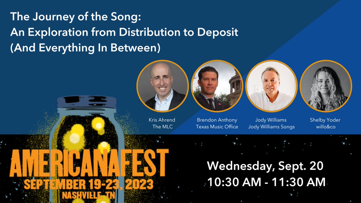 Attending @AmericanaFest in #Nashville this September? Make SURE to catch “The Journey of the Song: An Exploration from Distribution to Deposit” featuring @KrisAhrend (@MLC_US ), @Brendon_Anthony (@txmusicoffice), Jody Williams (Jody Williams Songs) and Shelby Yoder (willo&co)