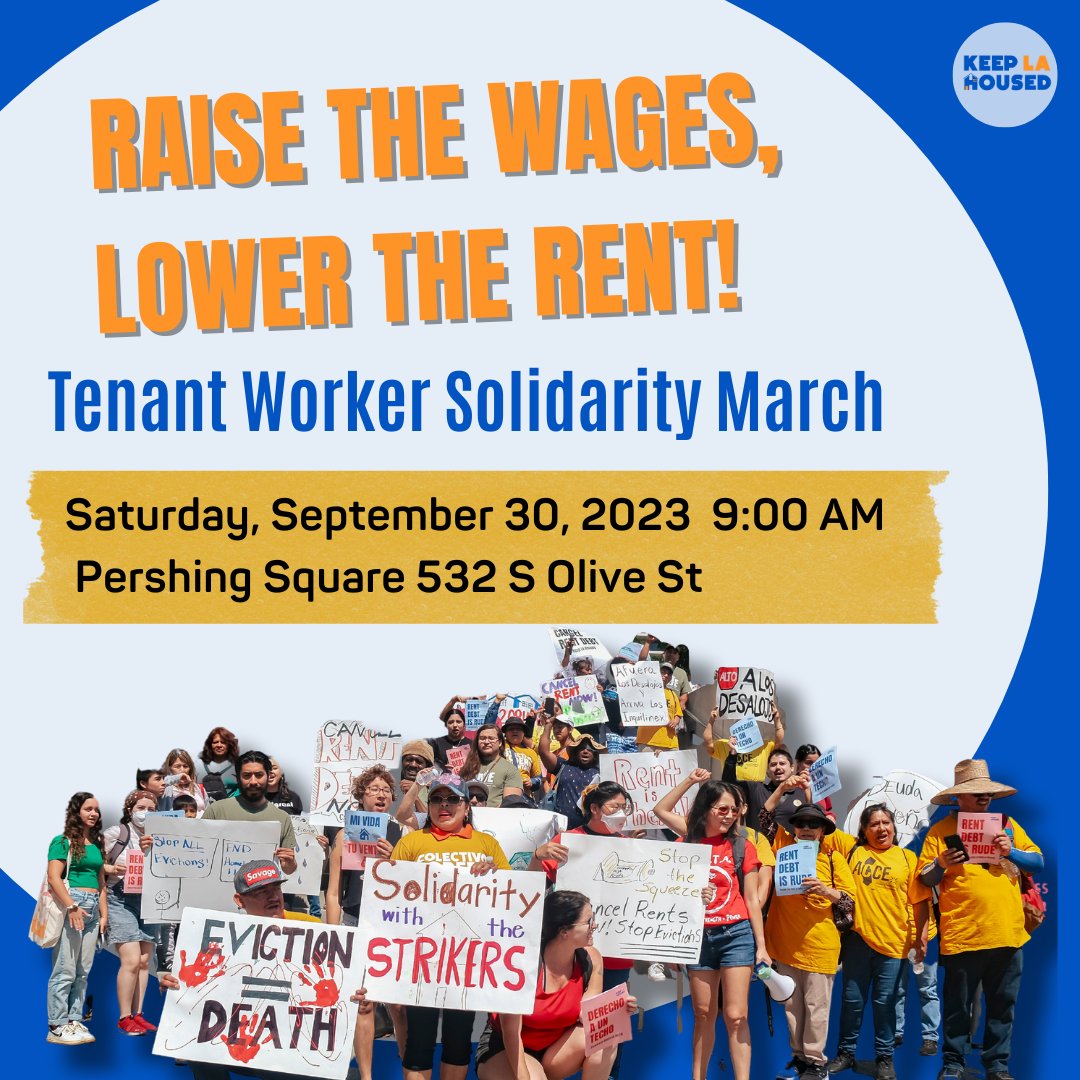 The Rent is Too Damn High and the Wages are Too Damn Low! Join us Saturday, September 30th, at 9 am at Pershing Square to make some noise for Tenant & Worker Rights!  #HousingIsAHumanRight #TenantWorkerSolidarity #KeepLAHoused