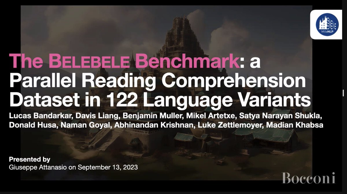 For this week's @MilaNLProc reading group, @peppeatta presented 'The Belebele Benchmark: a Parallel Reading Comprehension Dataset in 122 Language Variants' by @LucasBandarkar et al. Paper: arxiv.org/abs/2308.16884 #NLProc #ReadingGroup