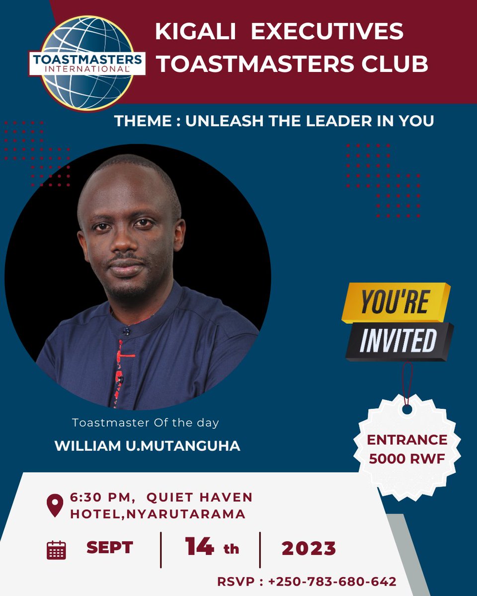 Join Us Today for an eventful and learning evening with toastmasters
📍Quiet Haven Hotel, Nyarutarama
🕡 6:30 PM-8:30 PM

#kigaliexecutivestoastmasters#leadership