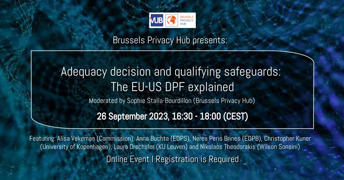 Brussels Privacy Hub is excited to announce an online event on 26 September at 16:30 exploring the EU-US adequacy decision with a stellar panel of speakers. Register now! events.teams.microsoft.com/event/063fd959…