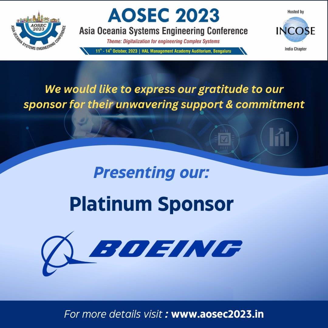 Incose India Chapter would like to express our sincere gratitude to Platinum Sponsor "Boeing" #teamboeing for their tremendoussupport and commitment for the upcoming 14th Asia Oceania Systems Engineering Conference (AOSEC 2023) that will be held in Bangalore, India