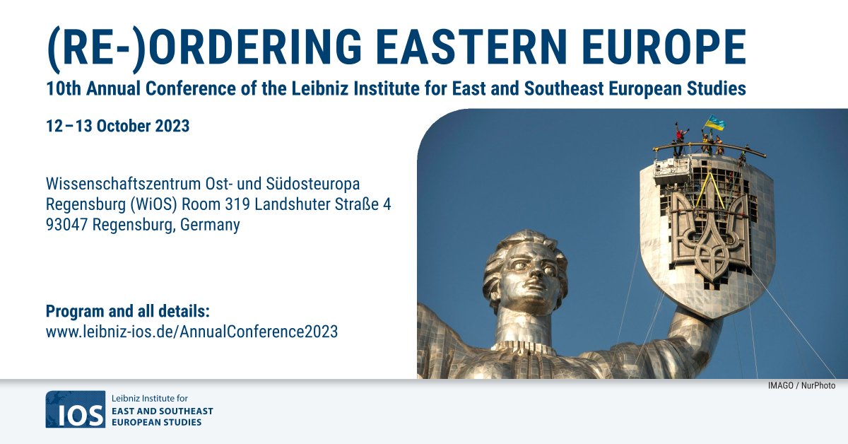 Save the date and register: The program of our Annual Conference '(Re-)Ordering Eastern Europe' is out now. Keynotes by @GwendolynSasse and @DrMartinMuller. 🗓️ 12–13 October 2023 | Regensburg Details ➡️ leibniz-ios.de/en/events/deta…