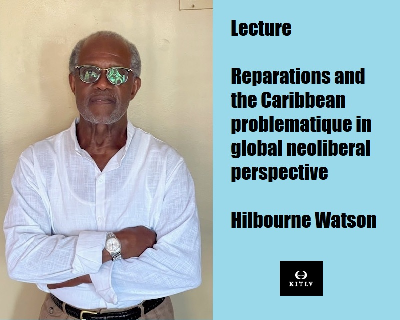 25 September: Lecture by Hilbourne Watson on 'Reparations and the Caribbean problematique in global neoliberal perspective'. Join us online or on location (seats limited)! kitlv.nl/event/lecture-…