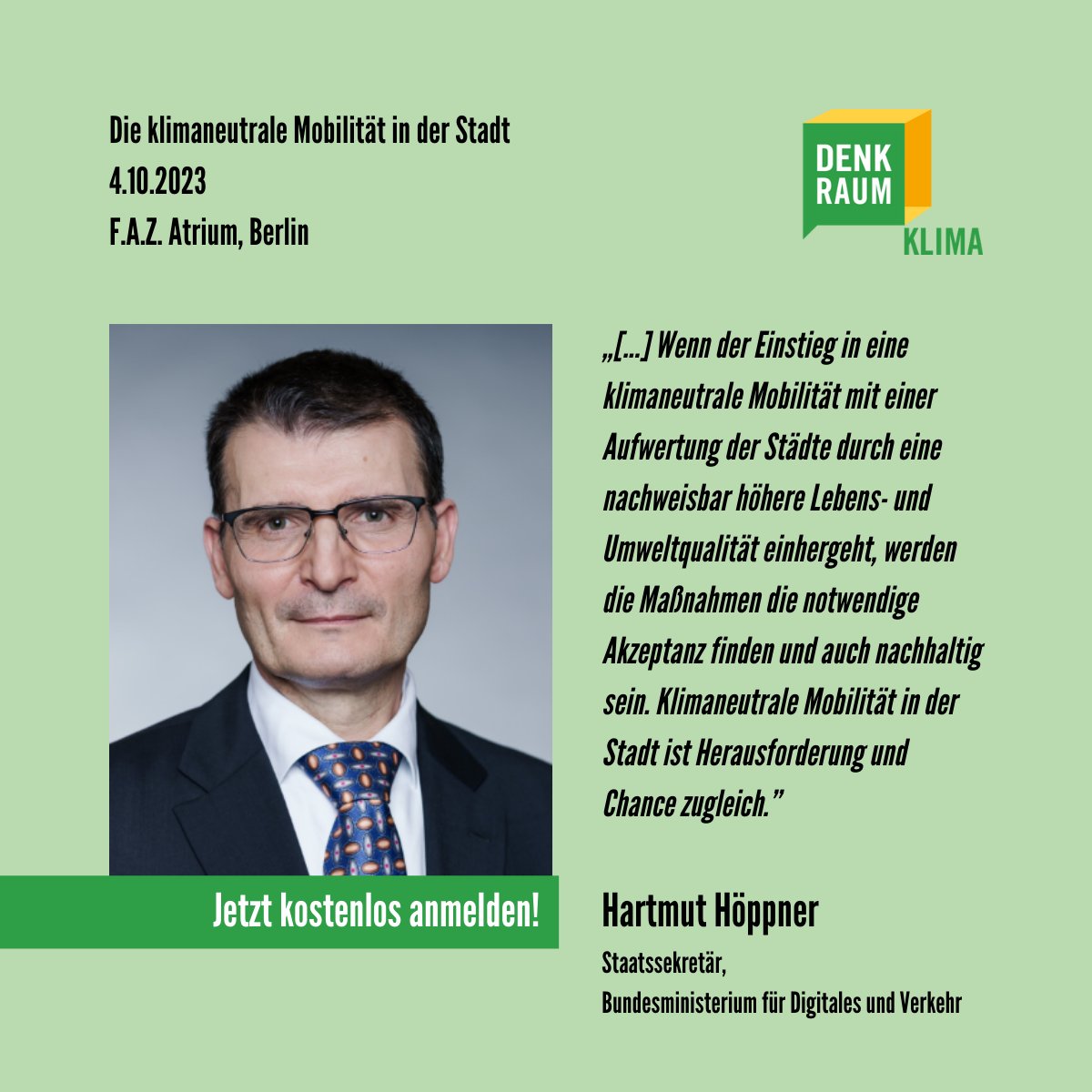 Wir freuen uns auf viele spannende Gäste beim #DenkraumKlima am 4. Oktober in Berlin! Unter anderem dabei: Hartmut Höppner, Staatssekretär des @bmdv.

Hier geht's zu Programm &amp; Anmeldung 👉 brnw.ch/21wCzd8