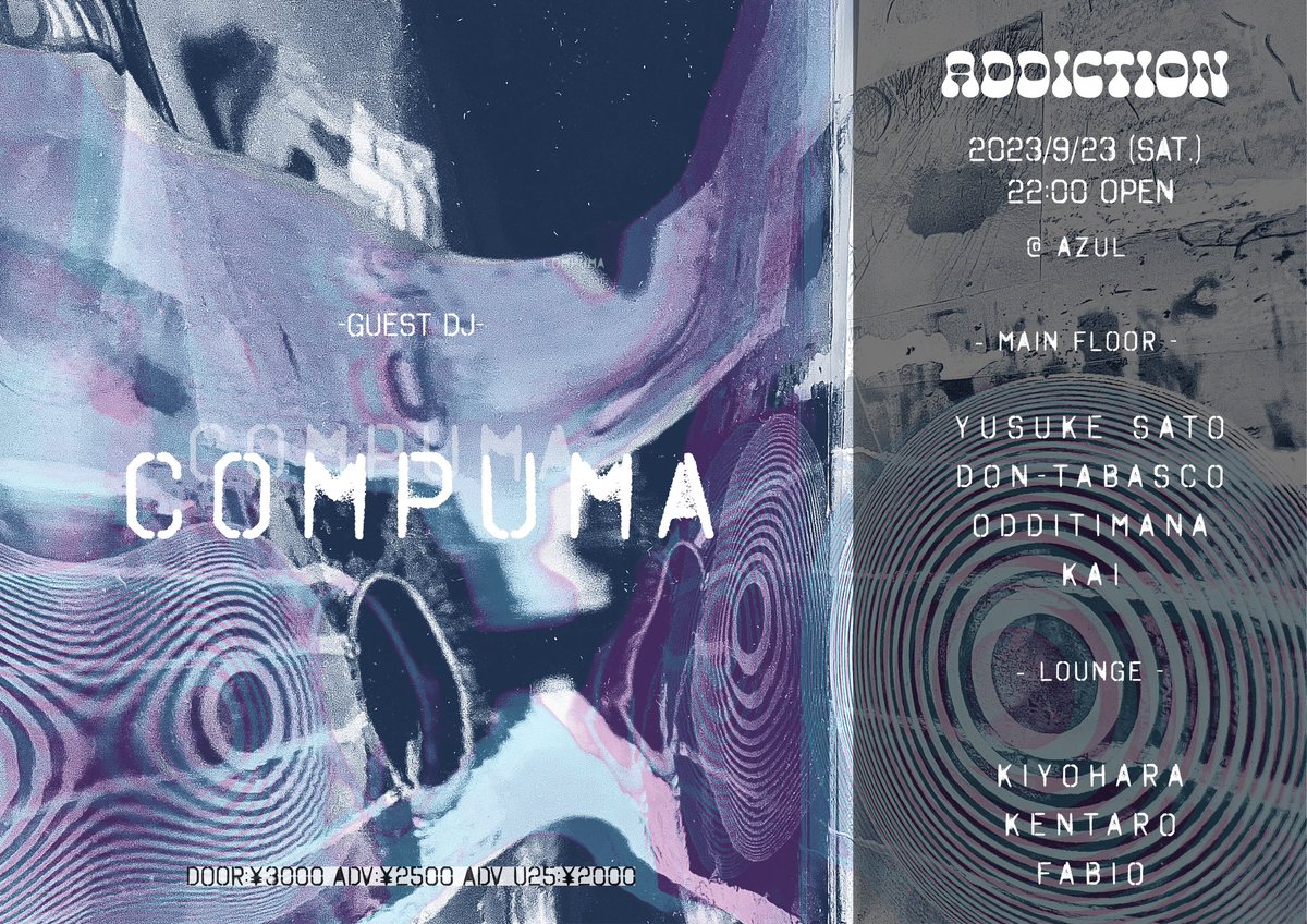 sato0328's tweet photo. 遂にCompumaがAZULでPlay🙌
楽しみにしてます🔥🔥🔥
皆様是非‼️

-Guest DJ-
Compuma

-Main Floor-
Don-Tabasco
Yusuke Sato
Odditimana
Kai

-Lounge-
Kiyohara
Kentaro
Fabio

9/23（SAT）Open：22：00　
＠azuloita
Door:￥3,000　
Adv:￥2,500　
Adv U25:￥2,000 https://t.co/lbBBBmJFK5