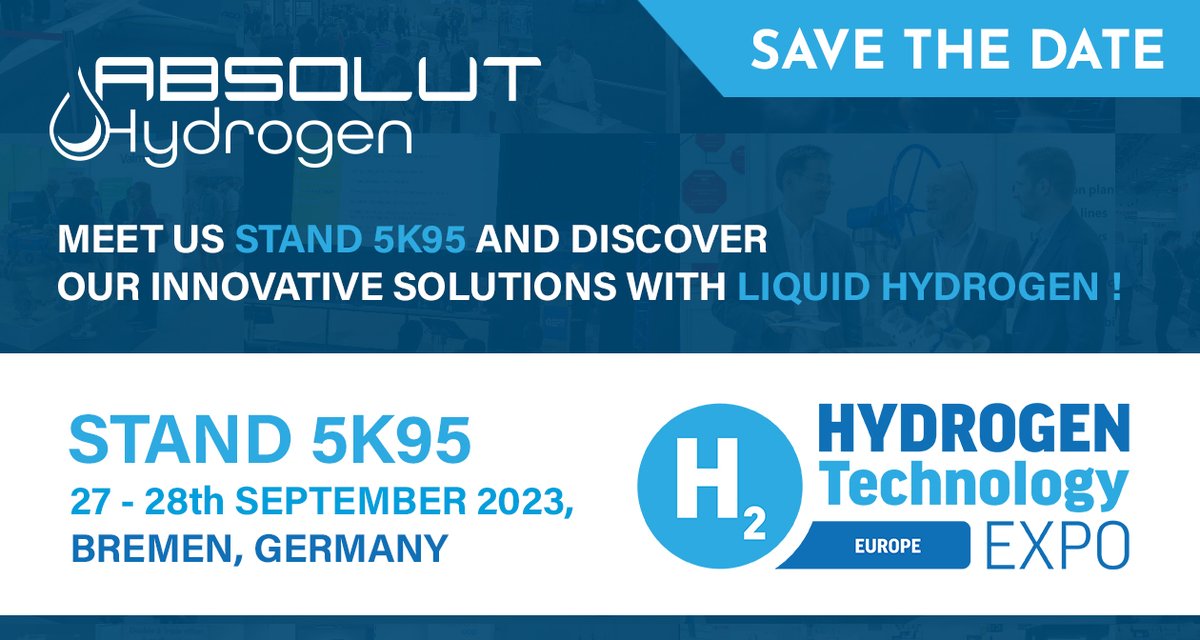 Absolut Hydrogen (@absoluthydrogen) on Twitter photo 📅 <a href="/AbsolutHydrogen/">Absolut Hydrogen</a> will be present at Hydrogen Technology Expo, Sept. 27 to 28, Bremen, Germany.
Come and see us stand 5K95 : Discover our LH2 solutions!
More informations: lnkd.in/eEuUAcM6
Our website: lnkd.in/evUtHcDQ 📅 <a href="/AbsolutHydrogen/">Absolut Hydrogen</a> will be present at Hydrogen Technology Expo, Sept. 27 to 28, Bremen, Germany.
Come and see us stand 5K95 : Discover our LH2 solutions!
More informations: lnkd.in/eEuUAcM6
Our website: lnkd.in/evUtHcDQ