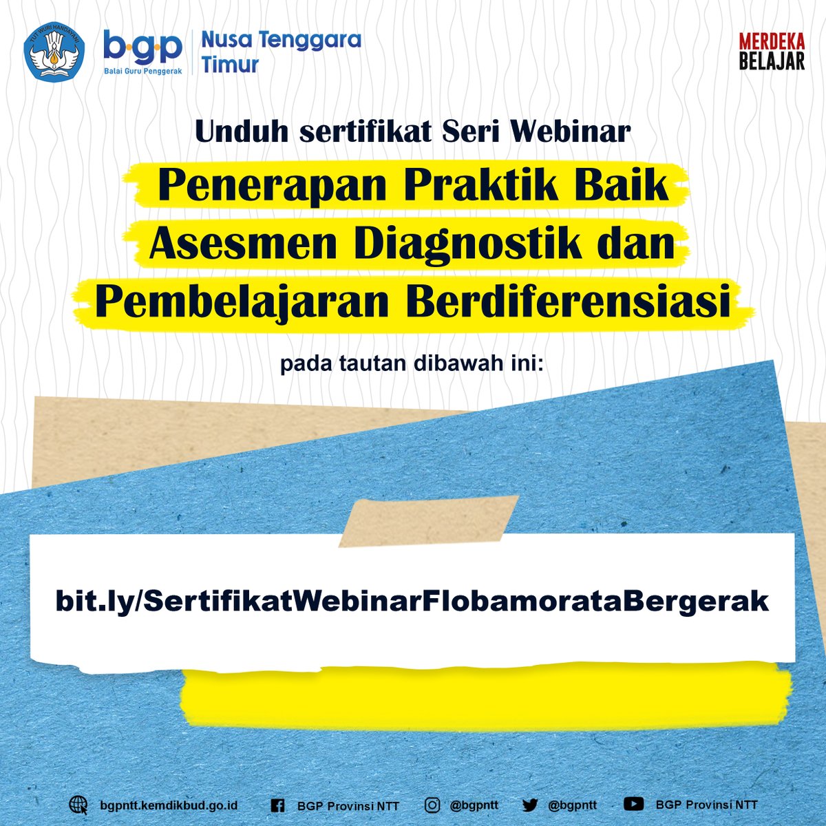 bgpntt's tweet photo. Salam Merdeka Belajar #SobatBGPNTT!

Sertifikat Seri Webinar Implementasi Kurikulum Merdeka: "Penerapan Praktik Baik Asesmen Diagnostik dan Pembelajaran Berdiferensiasi" dapat diunduh pada laman https://t.co/PMCPQjuKoW

#MerdekaBelajar 
#KurikulumMerdeka 
#BGPProvinsiNTT https://t.co/bHqhk4LRs7