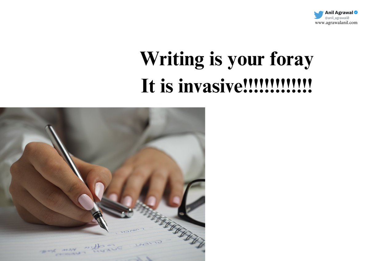 anil_agrawal0's tweet image. #Writing is your #foray It is #invasive!!!!!!!!!!!!!