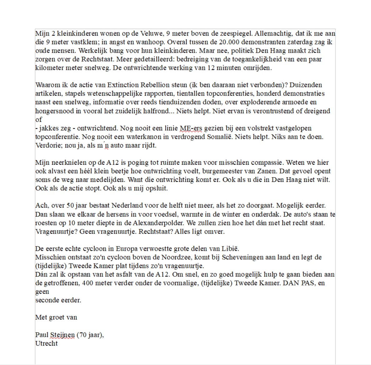Een brief van een bezorgde burger aan de Tweede Kamer n.a.v. #klimaatverandering die inmiddels een heuse #klimaatcrisis is, over de blokkade door #extinction Rebellion van de #A12 in #DenHaag