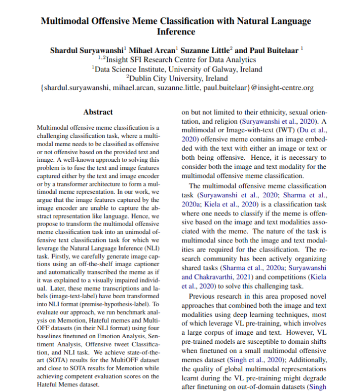 Shardul Suryawanshi (@sharduls_scooby) on Twitter photo We will present our paper "#Multimodal #Offensive_Meme Classification with #Natural_Language_Inference" (from 17:00 - 17:30 CEST) at <a href="/LDKconference/">Language, Data & Knowledge (LDK) Conference</a>! πβ¨
Please stop by if you are attending!
#NLProc #AI <a href="/galwayDSI/">Data Science Institute @ University of Galway</a> <a href="/UNLP_Galway/">Unit for Natural Language Processing</a> We will present our paper "#Multimodal #Offensive_Meme Classification with #Natural_Language_Inference" (from 17:00 - 17:30 CEST) at <a href="/LDKconference/">Language, Data & Knowledge (LDK) Conference</a>! πβ¨
Please stop by if you are attending!
#NLProc #AI <a href="/galwayDSI/">Data Science Institute @ University of Galway</a> <a href="/UNLP_Galway/">Unit for Natural Language Processing</a>