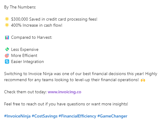 Winning! 🏆

<a href="/MyAmazonGuy/">My Amazon Guy</a> switched to Invoice Ninja earlier this year, and these are the phenomenal results 🚀:

🌟$300,000 Saved in credit card processing fees!
🌟400% Increase in cash flow!

Thank you, Dustin Fenton, for sharing your experience and the incredible results!
