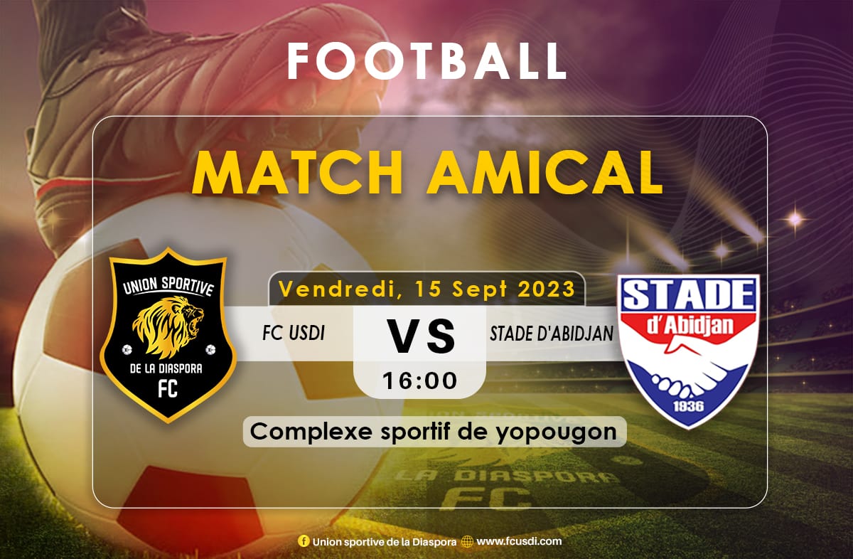 fcusdi's tweet image. FRIENDLY 
On friday the 15th of September, @fcusdi will play against STADE D'ABIDJAN, a first division football club in Côte d'Ivoire.

TIME: 16:00 in Abidjan 
PLACE: Complexe sportif of Yopougon