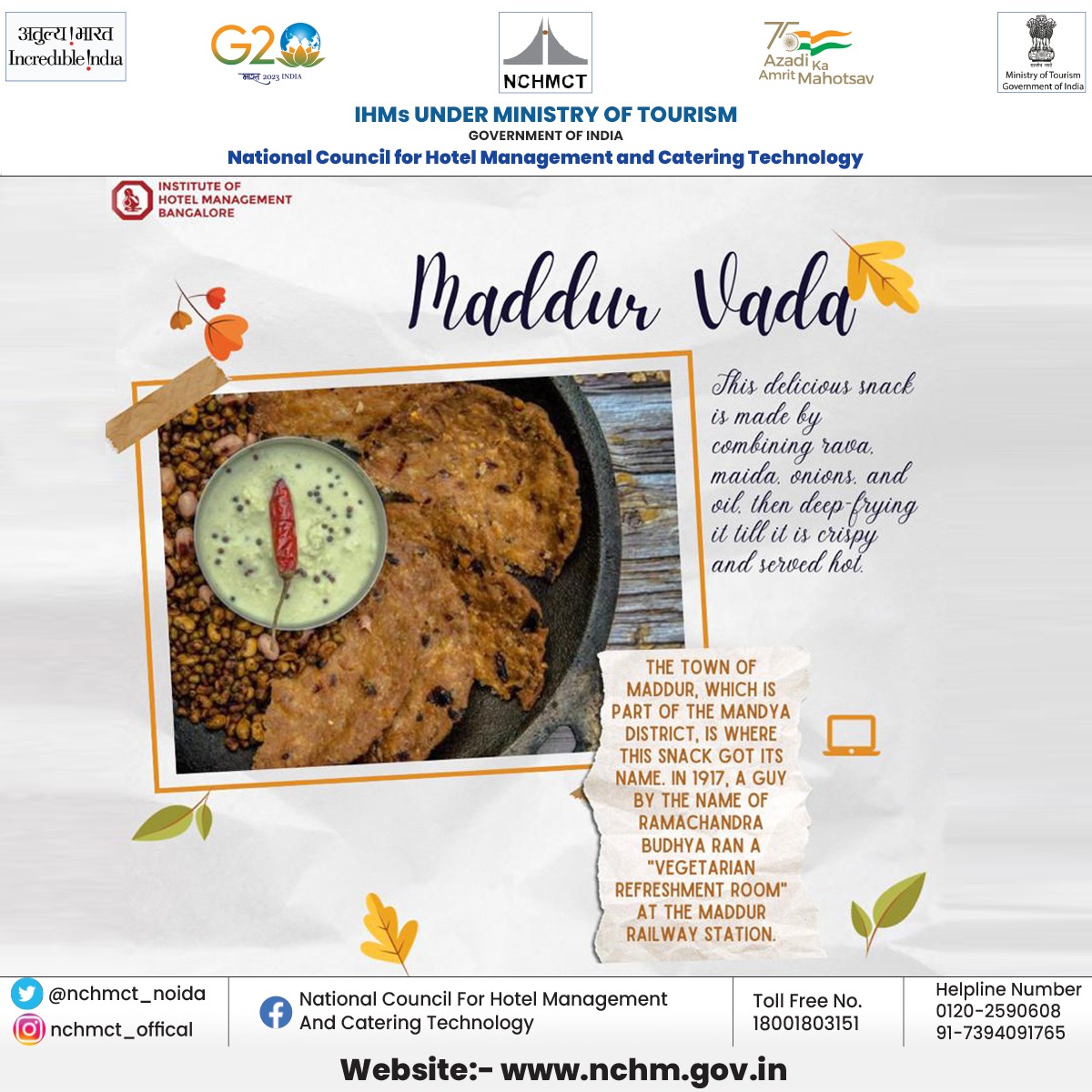 As a part of the ongoing month-long promotional program by NCHMCT in collaboration with Ministry of Tourism on regional cuisine, IHM Bengaluru presents 'Maddur Vada' a delicious snack from Mandya district of Karnataka.
#KarnatakaCuisine #CulinaryFest