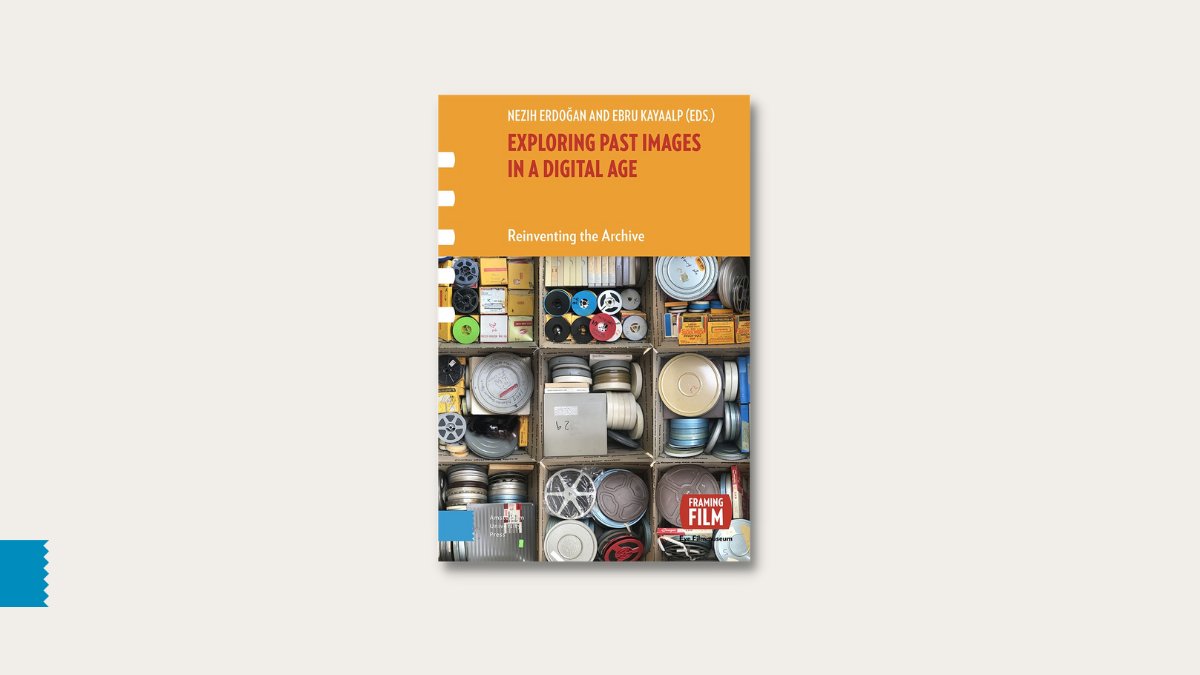Amsterdam Univ Press (@amsterdamupress) on Twitter photo New #openaccess book from our Framing Film series w/ <a href="/EYE_film/">Eye Filmmuseum</a>! 'Exploring Past Images in a Digital Age: Reinventing the Archive' is a thought-provoking collection of original articles by renowned scholars, archivists & artists aup.nl/en/book/978904… <a href="/ebrujurich/">Ebru Kayaalp</a> <a href="/neziherdogan/">Nezih Erdoğan</a> New #openaccess book from our Framing Film series w/ <a href="/EYE_film/">Eye Filmmuseum</a>! 'Exploring Past Images in a Digital Age: Reinventing the Archive' is a thought-provoking collection of original articles by renowned scholars, archivists & artists aup.nl/en/book/978904… <a href="/ebrujurich/">Ebru Kayaalp</a> <a href="/neziherdogan/">Nezih Erdoğan</a>
