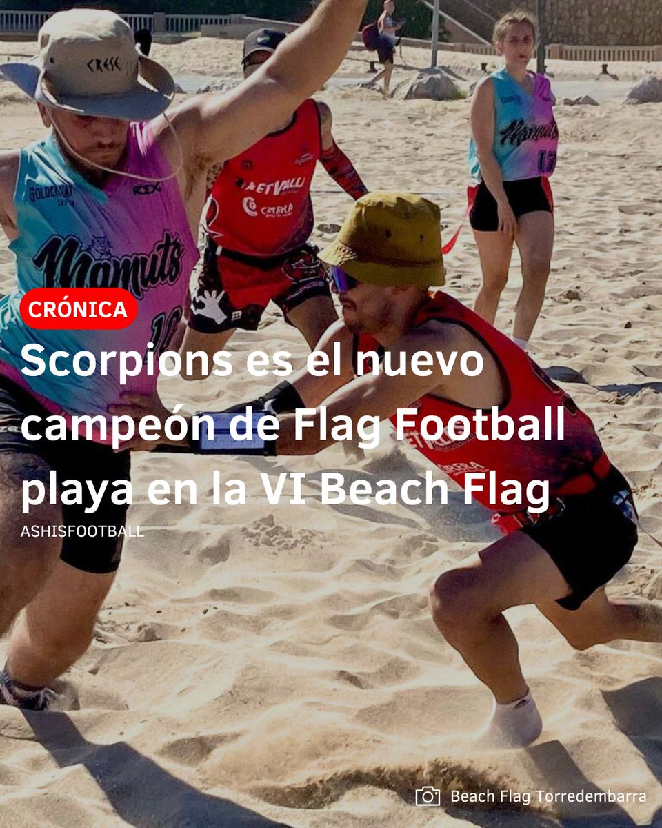 🔙 Se disputó el VI Beach Flag de Torredembarra con 16 equipos y un formato muy innovador, con los 🦂 <a href="/BiguesFootball/">Scorpions football bigues</a> saliendo victoriosos, 🏆 ¡enhorabuena!

¡Y te contamos todo sobre el único torneo playero de España! 🌴

📲 adrisanhawks.com/scorpions-nuev…

📝 <a href="/VCalle4/">Víctor Ca11e</a>