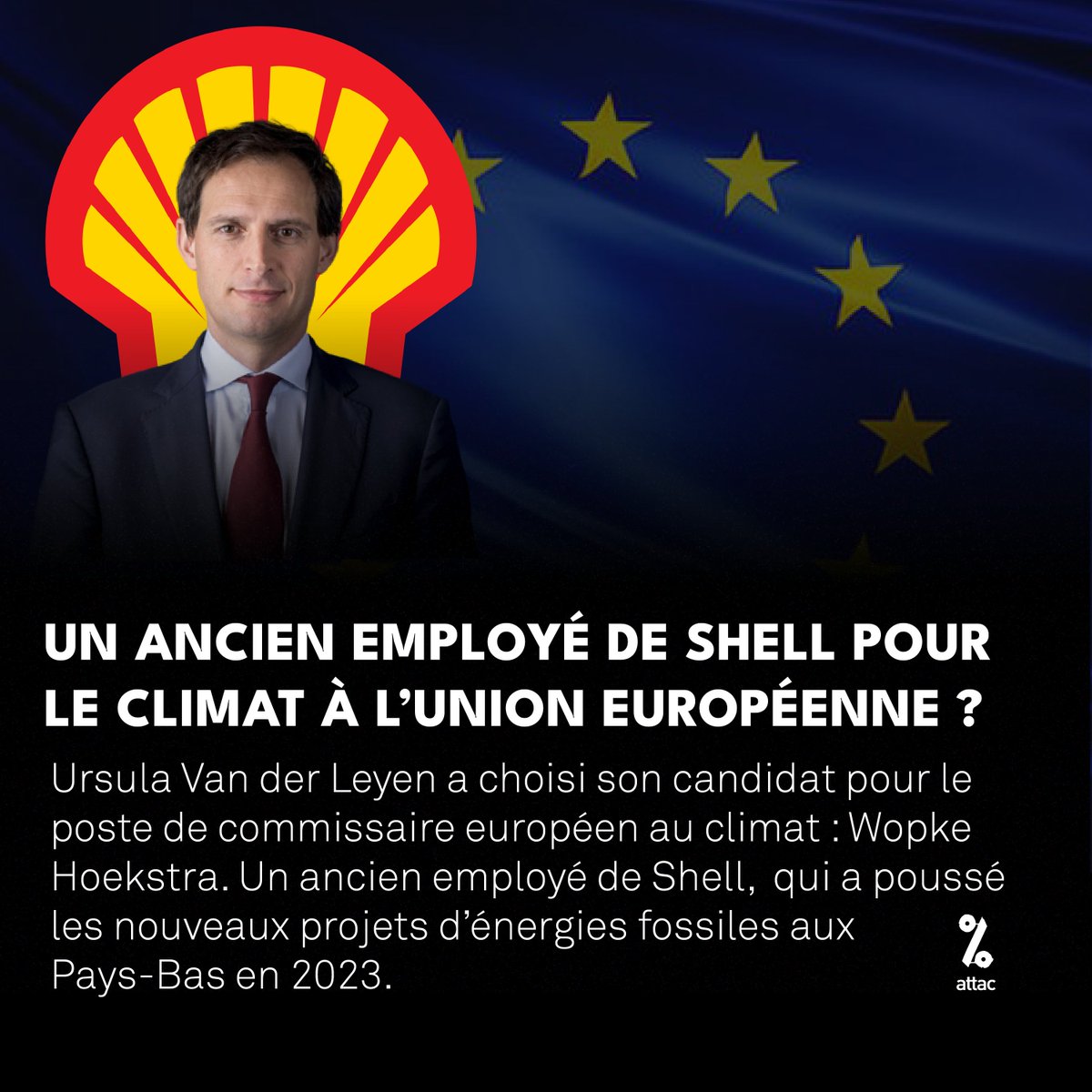 C'est un comble ! 

La @EU_Commission n'a rien trouvé de mieux que nommer un ancien employé de @Shell, @WBHoekstra, pour candidater au poste de commissaire au climat. 

#NoToHoekstra4Climate #FossilFreePolitics