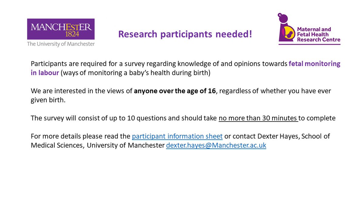 We are looking for participants for a survey about fetal monitoring in labour 📝🤰👩‍💻 anyone over the age of 16 is welcome to take part. For more information please read the participant information sheet - tinyurl.com/fmsurveypublic1 @v1kki_p @MCR_SB_Research