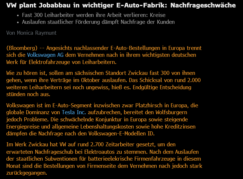 "Die Aufträge von Unternehmen, die etwa 70 % der in Zwickau hergestellten Elektroautos der Marke VW ausmachten, sind seit dem Auslaufen der Beihilfen für elektrische Firmenwagen in diesem Monat stark zurückgegangen, sagte eine mit den Vorgängen vertraute Person." - Bloomberg

Die
