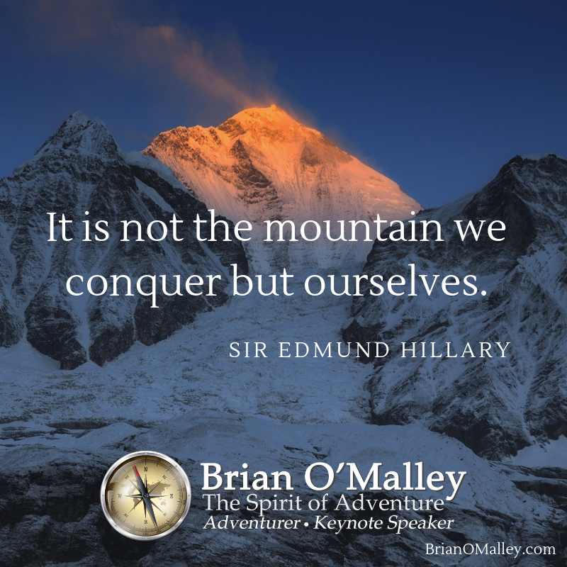 3PrinciplesLife's tweet image. It is not the mountain we conquer but ourselves. ~Sir Edmund Hillary
BrianOMalley.com
#inspiration
#adventure