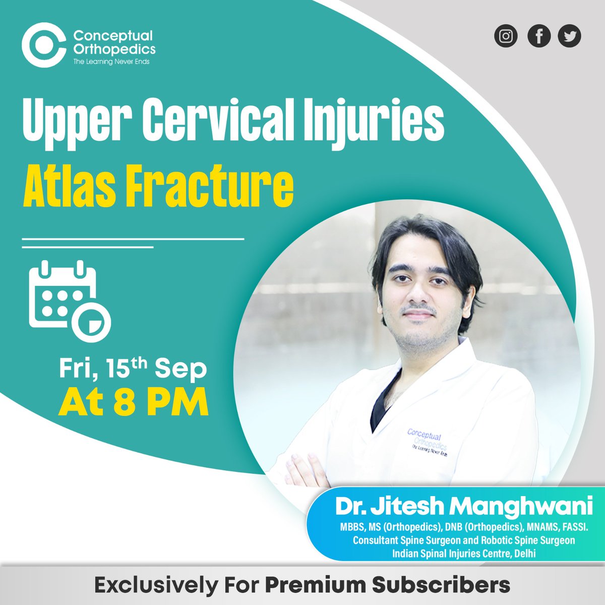 ConceptualOrtho's tweet photo. Attend this highly anticipated In-App live session by Dr. Jitesh Manghwani renowned faculty member at Conceptual Orthopedics💫

Topic: Upper Cervical injuries Atlas Fracture.

Fri 15th Sep At 8 PM

#conceptualorthopedics #ortho #premium #drjiteshmanghwani #expert #orthopedics https://t.co/0wHb7bhiVK