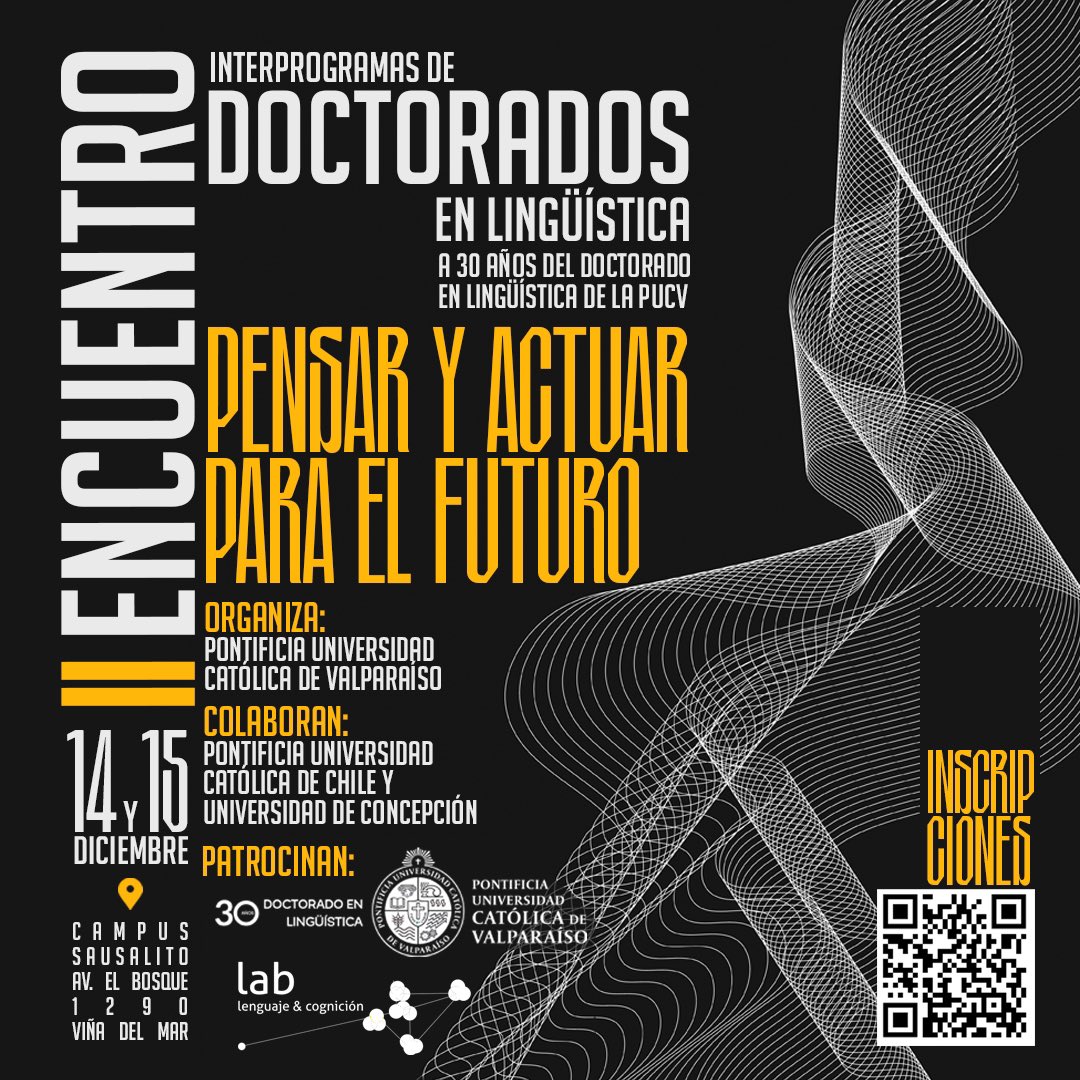 DocLingPUCV's tweet image. ❗️ATENTOS  💫 Tenemos el II Encuentro de Interprogramas de Doctorados en Lingüística: Pensar y actuar para el futuro. 

📆 14 y 15 de diciembre.
🗻 Campus Sausalito.Av. El Bosque 1290, Viña del Mar.
📌Lee las instrucción de inscripción en el afiche.

#encuentrolinguistas #docling