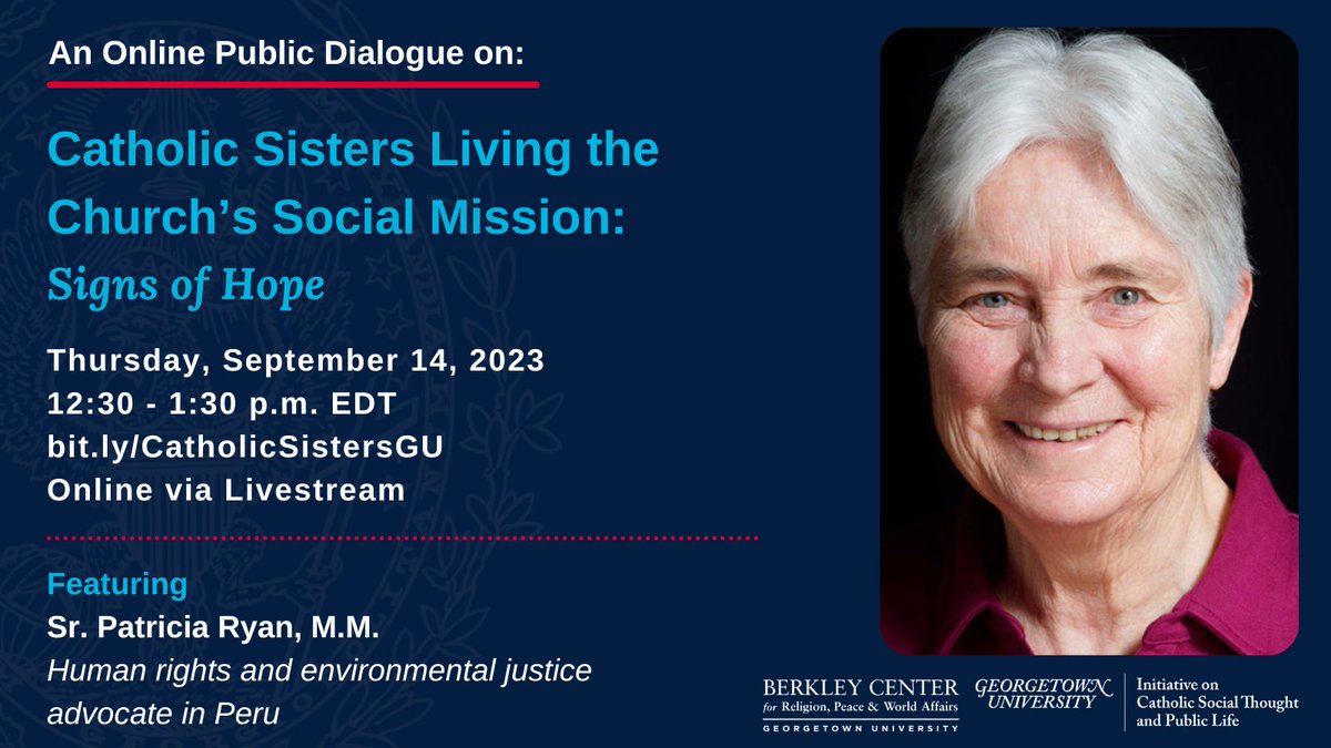 GUcstpubliclife's tweet photo. We’re excited to have Sr. Patricia Ryan, M.M., as a participant in our dialogue “Catholic Sisters Living the Church’s Social Mission: Signs of Hope” this Thurs, Sept 14 at 12:30pm ET online via livestream. 
RSVP: https://t.co/PNyctsgtng 
#CatholicSistersGU https://t.co/eoGiKOGb6V