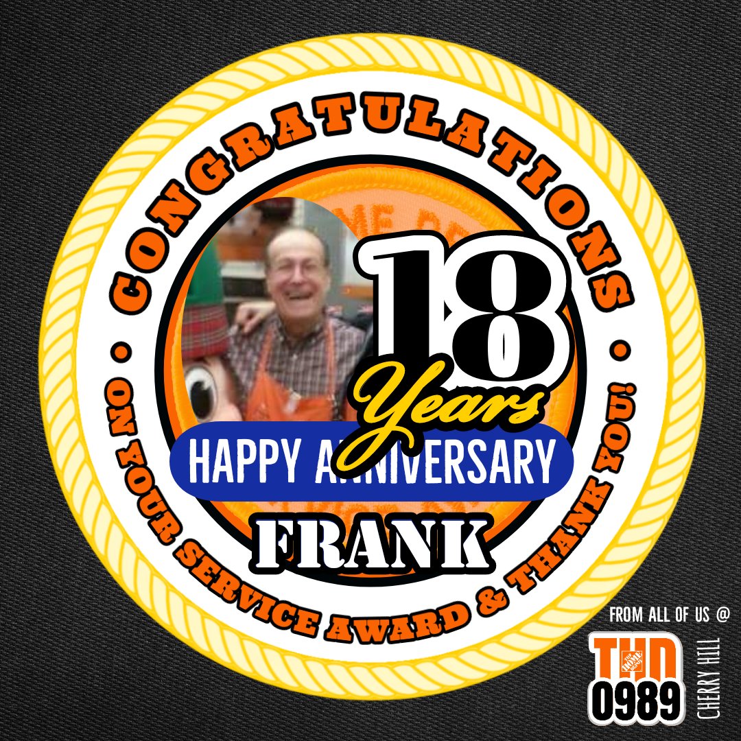 Happy Anniversary to Frank! #congratulations #Way2go #recognition #happyanniversary #serviceawards #thankyou #thd0989 #cherryhillhomeDepot #njmetroregionus #d233 #district233US #toolsandHardware
@cicco87 
@racjr77  
@JohnRoberson36 
@wilkie_cindy 
@Lavelle_0989 
@Endyguzman9