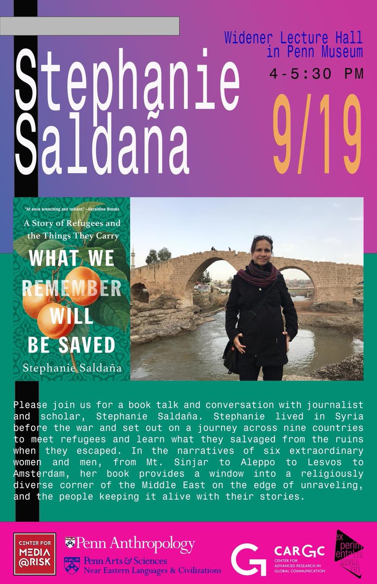 Join us for a conversation w/ @StephCSaldana on Sept. 19 @ 4 pm. She will share from her book 'What We Remember Will Be Saved' based on her journey across 9 countries to meet refugees and learn from what they salvaged in their experiences of displacement. @cee_upenn @UPennAnth
