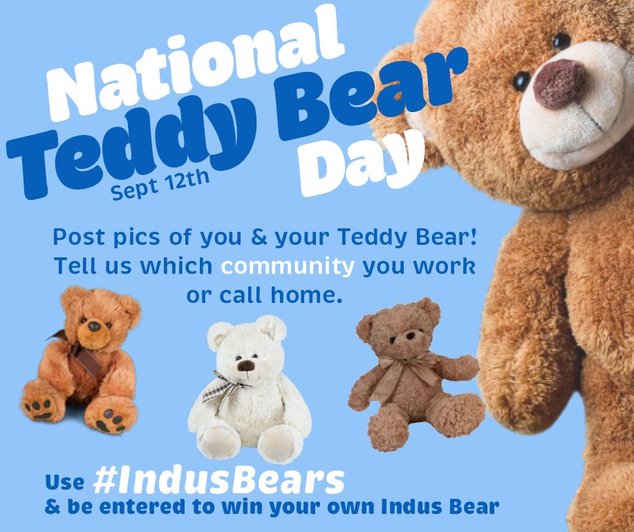 Let's show our love for our childhood friends by using #IndusBears.  It's National Teddy Bear Day!