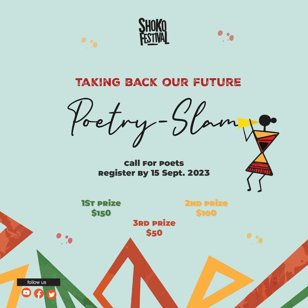 ShokoFestival's tweet photo. You have a few days left for you to register for the #TakingBackOurFuture poetry slam. Sign up now
πhttps://t.co/7JAtSk2oyL
#TheHubZW
#Shoko2023
#TheTakeBack https://t.co/iheQPloocl