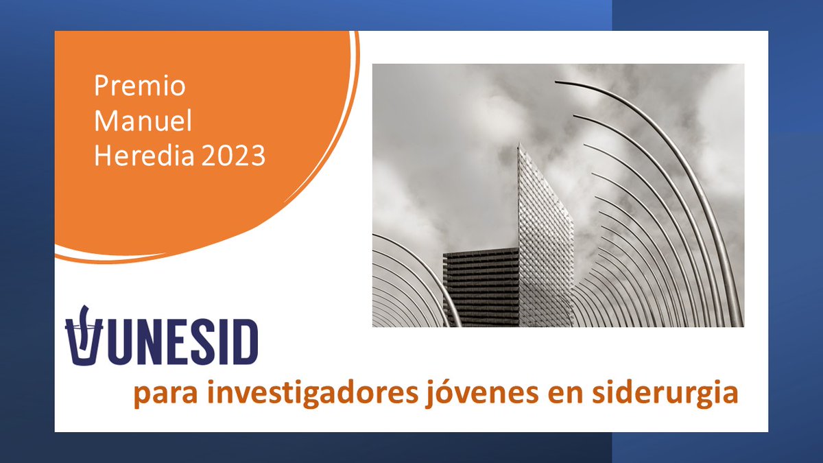 🔜 II Convocatoria del Premio Manuel Heredia, organizada por UNESID y #FundaciónUNESID (FUNESID), con la colaboración de @a0innovador, destinada a jóvenes investigadores en el campo de la siderurgia. ℹ️ Hasta el 30 de septiembre. 🖱 Bases y más detalles: unesid.org/convocatorias/…