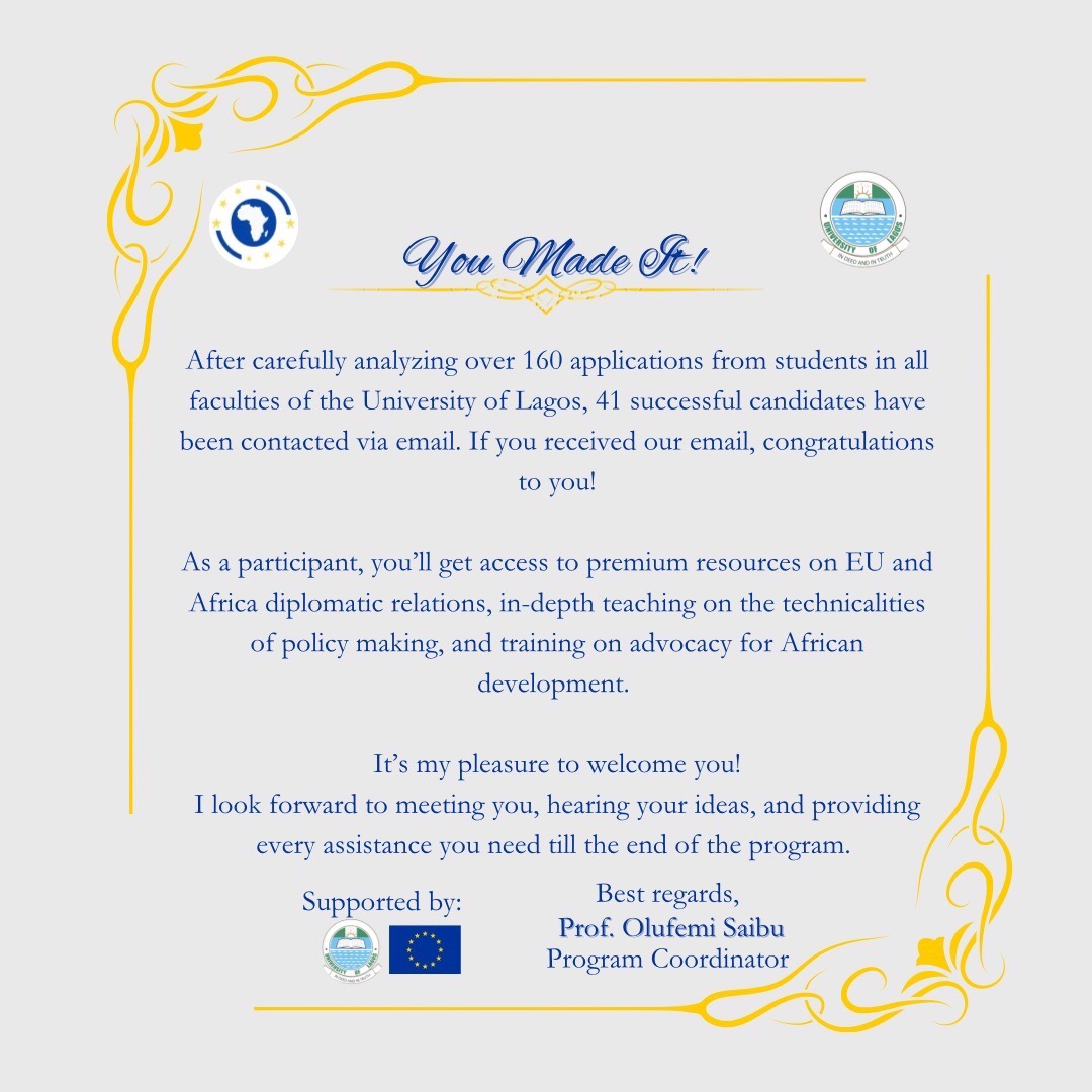 EUAfricaConnect's tweet photo. Caption: 
To those who received an email from us, congratulations!🎉 

PS: Follow the instructions in the mail you received to be fully onboarded into the program. 

I look forward to meeting you! 
*~Professor Olufemi Saibu*
#EUAfricaConnect
#UNILAGNigeria 
#JeanMonnetModule https://t.co/28aaj0UgRd
