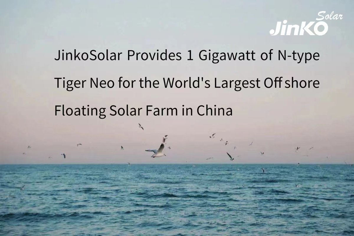 jinko_solar's tweet photo. π JinkoSolar Powers World's Largest Offshore Floating Solar Farm in China! π
JinkoSolar has secured a 2GW order from Guohua Investment Co., Ltd. Half will be used in a groundbreaking 1GW sea floating solar farm, set to be the world's largest offshore solar development. https://t.co/05M9Hz7G8T