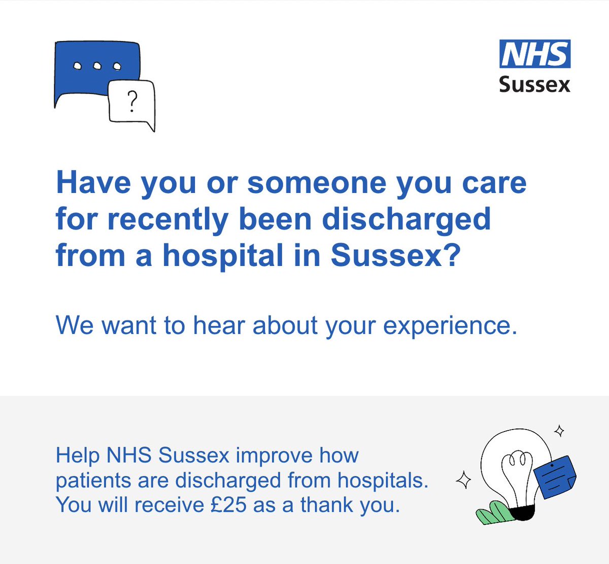 We want to improve how patients are discharged from hospital.

Share your experience in a short interview and receive £25 as a thank you.

We're particularly looking to talk to people who may find accessing healthcare more difficult.
 
Find out more: …ssexhealthandcare.uk.engagementhq.com/discharge-fron…