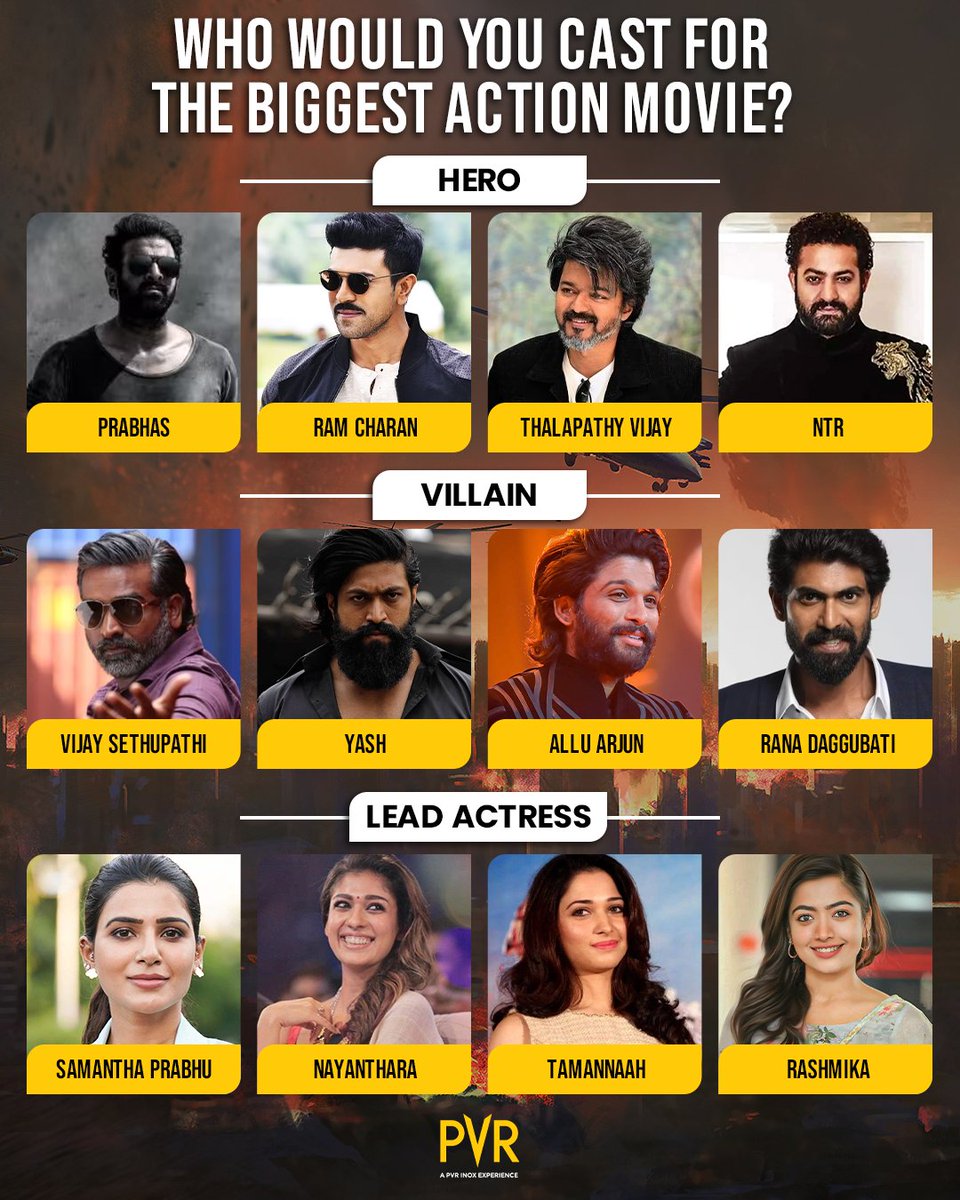 _PVRCinemas's tweet photo. It’s your time to get in action and make your pick! 👊🏻🔥 If you were to gather an electrifying ensemble for the biggest action film, who would be your top choices? Comment and let us know.
.
.
.
#Prabhas #RamCharan #ThalapathyVijay #NTR #VijaySethupathi #Yash #AlluArjun #RanaDaggubati #SamanthaPrabhu #Nayanthara #Tamannaah #Rashmika