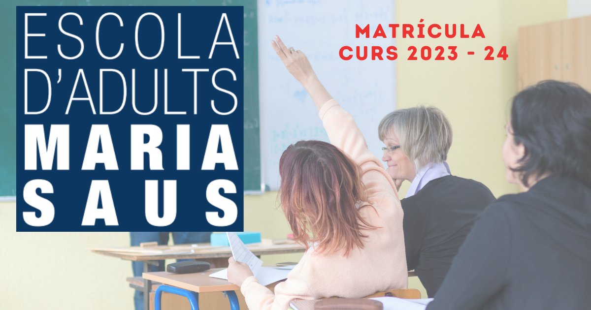 #Noticia | 🎓Matrícula oberta durant tot el setembre a l'Escola d'Adults Maria Saus 
 
Tota la informació 👇
canetdemar.cat/24325