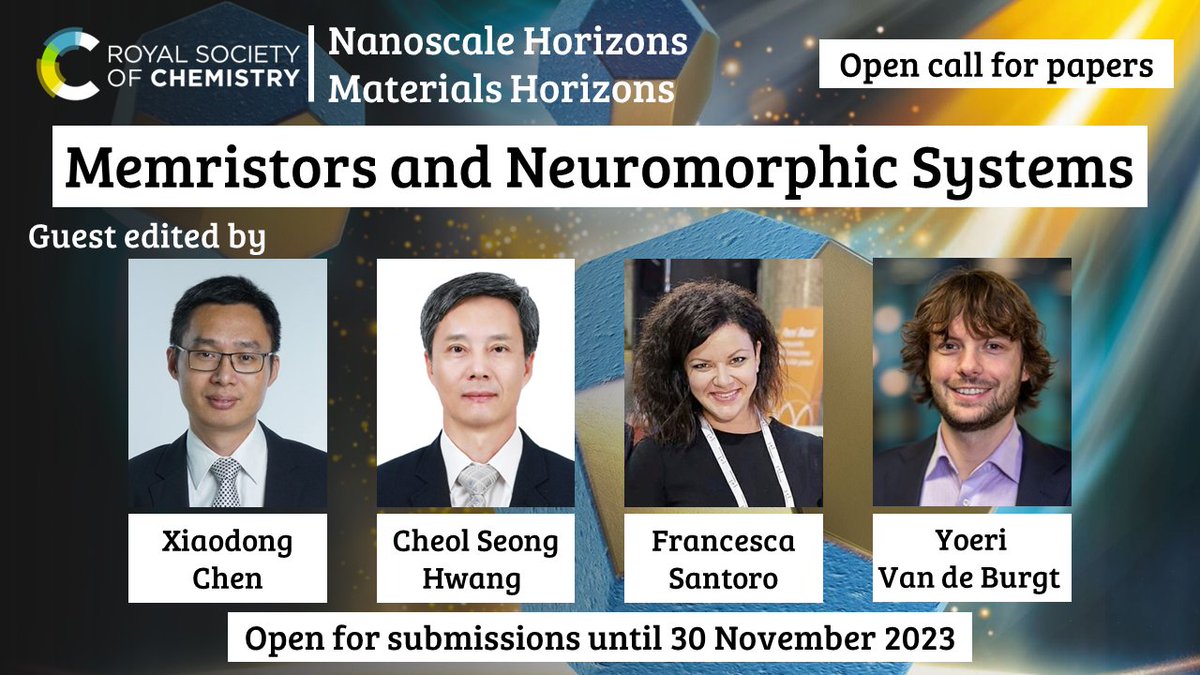 We're still accpeting submissions for our new special collection in Nanoscale Horizons and @MaterHoriz on #memristors and #neuromorphics guest edited by @ChenXD_NTU_Sg, Cheol Seong Hwang, @santorof14 and @yvdburgt ! Find out more here 👉 blogs.rsc.org/nh/2023/09/11/…