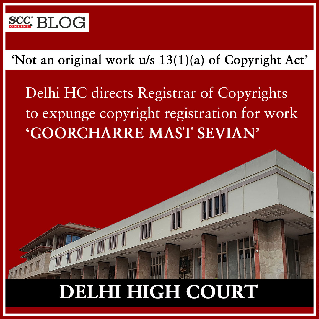 scconline_'s tweet image. 'Not an original work u/s 13(1)(a) of Copyright Act'; Delhi HC directs Registrar of Copyrights to expunge copyright registration for work 'GOORCHARRE MAST SEVIAN'
scconline.com/blog/post/2023…

#delhihighcourt #CopyrightAct #Gulchhare #imitation #originalwork #scconline #SCC #legalnews