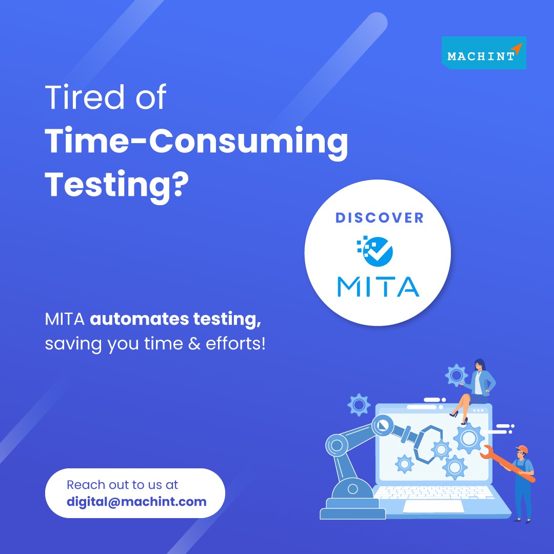 Is manual testing draining your resources and time? Say hello to MITA,  MITA automates testing, saving you time and effort.

Reach out to us at digital@machint.com to transform your testing process today!

 #QA #ManualTesting #TestingAutomation #Automation #SoftwareTesting